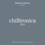 Chilltronica No. 2 - Music For The Cold & Rainy Season