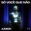 Só Você Que Não - Single