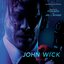 John Wick, Chapter 2: Original Motion Picture Soundtrack