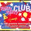 Party Party Club - De 100 Grootste Meezingers