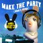 Make the Party (Don't Stop) - Single