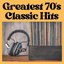 Greatest 70's Classic Hits