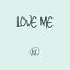 Love Me
