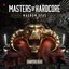 Masters Of Hardcore Magnum Opus (Chapter XLIII)
