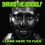 I Came Here to Fuck - Single