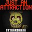 Just an Attraction