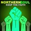 Northern Soul Keep The Faith
