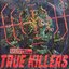 True Killers