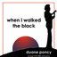 When I Walked the Black