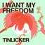 I Want My Freedom