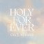 Holy Forever - Single