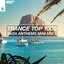 Trance Top 1000 - Ibiza Anthems Mini Mix 1