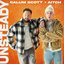 Unsteady (feat. Aitch)