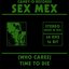 (Who Cares) Time to Die
