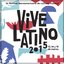 Vive Latino XVI Años 2015 (XVI Festival Iberoamericano de Cultura Musical)