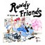 Rowdy Friends - Single