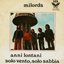 Anni Lontani / Solo Vento, Solo Sabbia