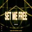 Set Me Free (Remixes)