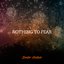 Nothing To Fear