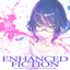 ENHANCED FICTION (feat. Srezcat, Matatabi Sound System & Nyankovsky)