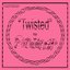 Twisted - Single