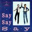 Say Say Say