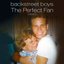 The Perfect Fan (Demo)