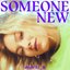 Someone New