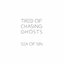 Tired of Chasing Ghosts