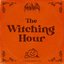 The Witching Hour