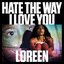 Hate the way I Love You