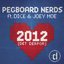 2012 (Det Derfor) (feat. Dice & Joey Moe)