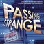 Passing Strange