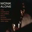 Monk Alone: The Complete Columbia Solo Studio Recordings: 1962-1968 [Disc 1]