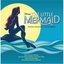 The Little Mermaid (Original Broadway Cast Recording)