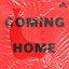 Coming Home
