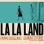 La La Land (Original Motion Picture Soundtrack)