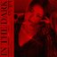 In the Dark - Single