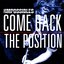 Come Back B/W the Position