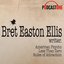 The Bret Easton Ellis Podcast RSS Feed