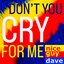 Don't You Cry For Me (1995 Instrumental Version)