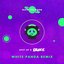 Shut Up and Dance (White Panda Remix)