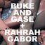 Buke and Gase + RAHRAH GABOR