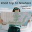 Road Trip to Nowhere - A Collection of Short Tunes