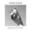 I Need a Man - Single