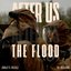 After Us, The Flood - Single
