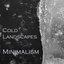 "Cold Landscapes - Minimalism"