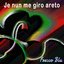 Je nun me giro areto