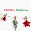 Chill Rock Christmas