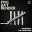 Five Day Bender